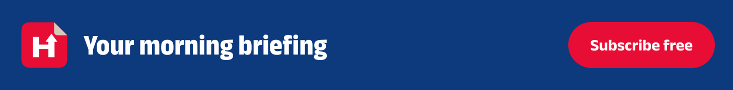 Subscribe to the free morning briefing